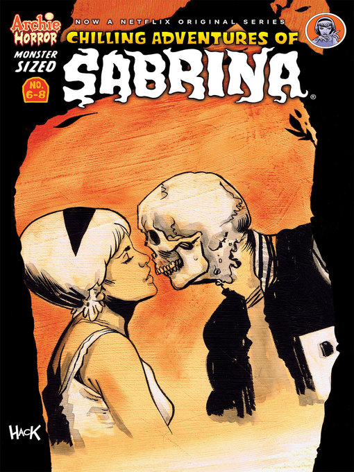 Title details for Monster-Sized Chilling Adventures of Sabrina by Roberto Aguirre-Sacasa - Available